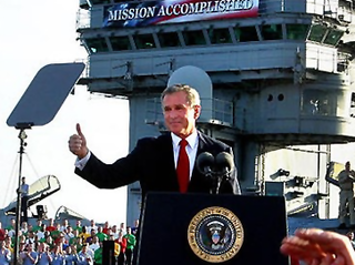 Mission accomplished? Ha! Good one George W. Bush!